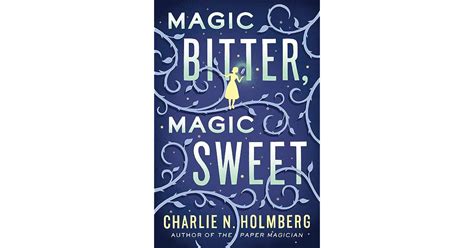 Magic Bitter Magic Sweet: A Flavorful Twist on Classic Recipes